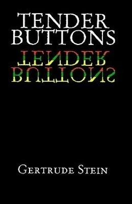 Tender Buttons - Gertrude Stein - cover