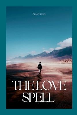 The love spell - Simon Daniel - cover