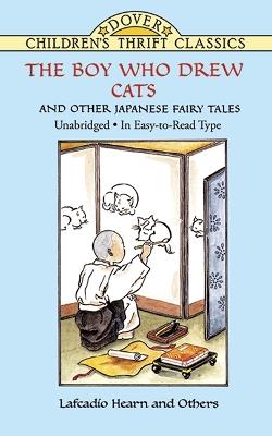 The Boy Who Drew Cats and Other Japanese Fairy Tales - L. Hearn - cover