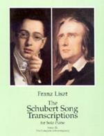 The Schubert Song Transcriptions for Solo Piano 3: The Complete Schwanengesang