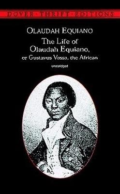 The Life of Olaudah Equiano: Or Gustavus Vassa, the African - Olaudah Equiano - cover