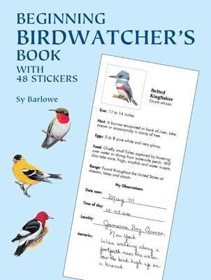 Beginning Birdwatcher's Book: With 48 Stickers - Sy Barlowe - cover