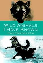 Wild Animals I Have Known: And 200 Drawings