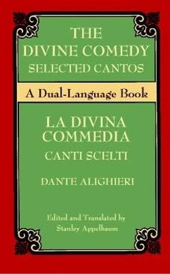 The Divine Comedy Selected Cantos: A Dual-Language Book - Dante Alighieri - cover