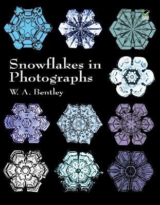 Snowflakes in Photographs - W. A. Bentley - cover