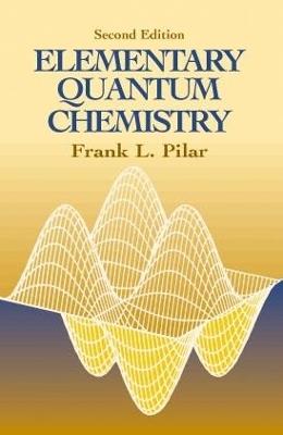 Elementary Quantum Chemistry, Secon - Pilar - cover