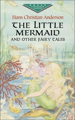 The Little Mermaid and Other Fairy Tales - Hans Christian Andersen - cover