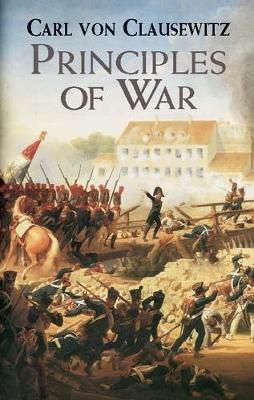 Principles of War - Carl Von Clausewitz - cover