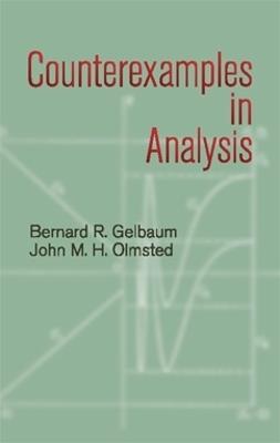 Counterexamples in Analysis - Bernard R. And O" - cover