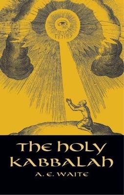 The Holy Kabbalah - A.E.Waite A.E.Waite - cover