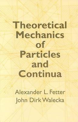 Theoretical Mechanics of Particles - B. Roth,John Dirk Walecka - cover