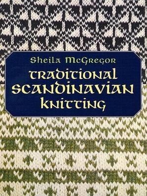 Traditional Scandinavian Knitting - Sheila McGregor - cover