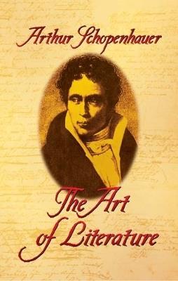 The Art of Literature - Arthur Schopenhauer - cover