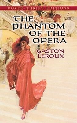 The Phantom of the Opera - Gaston Leroux - cover