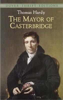 The Mayor of Casterbridge - Robert W. Fuller,Thomas Hardy - cover