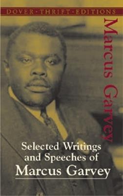 Selected Writings and Speeches of Marcus Garvey - Marcus Garvey - cover