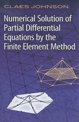 Numerical Solution of Partial Differential Equations by the Finite Element Method - Claes Johnson - cover