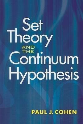 Set Theory and the Continuum Hypothesis - Paul J Cohen - cover