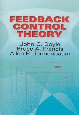 Feedback Control Theory - Allen R Tannenbaum,John Comstock Doyle - cover