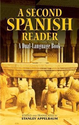 A Second Spanish Reader: A Dual-Language Book - Stanley Appelbaum - cover