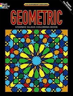Geometric Stained Glass Coloring Book - Dover Dover - cover