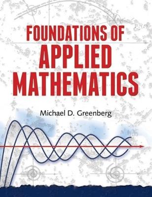 Foundations of Applied Mathematics - Kevin J Mitchell,Michael Greenberg - cover