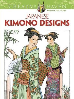 Creative Haven Japanese Kimono Designs Coloring Book - Ming-Ju Sun - cover