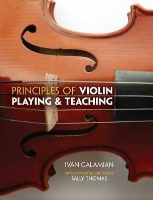 Principles Of Violin Playing And Teaching - Ivan Galamian - cover