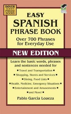 Easy Spanish Phrase Book NEW EDITION: Over 700 Phrases for Everyday Use - Garcia Loaeza - cover