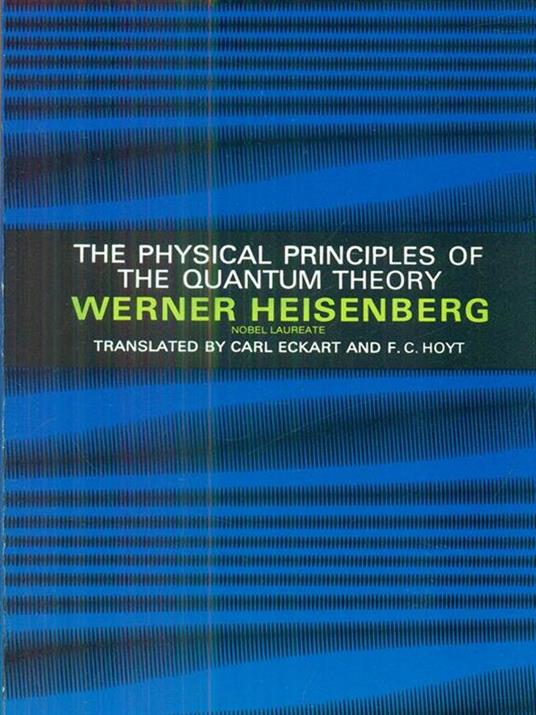 Physical Principles of the Quantum Theory - Hoyt Hoyt,Werner Heisenberg - cover