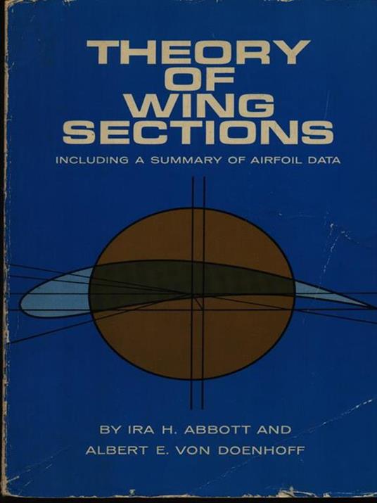 Theory of Wing Sections - Ira H. Abbott,A.E.Von Doenhoff - 2