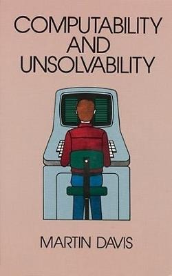 Computability and Unsolvability - Martin Davis - cover