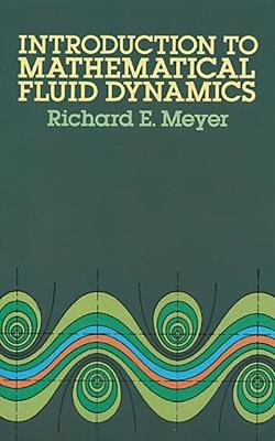 Introduction to Mathematical Fluid Dynamics - Richard E. Meyer - cover