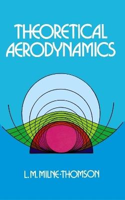 Theoretical Aerodynamics - L. M. Milne-Thomson - cover