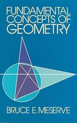 Fundamental Concepts of Geometry - Bruce E. Meserve - cover