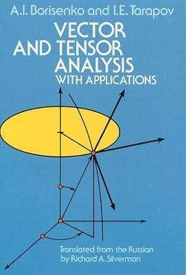 Vector and Tensor Analysis with Applications - A. I. Borisenko - cover