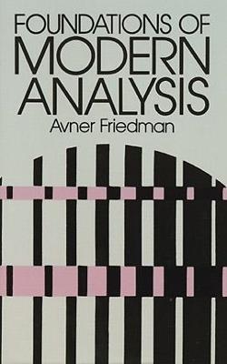 Foundations of Modern Analysis - Avner Friedman - cover