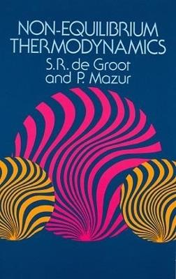 Non-Equilibrium Thermodynamics - S.R.De Groot - cover