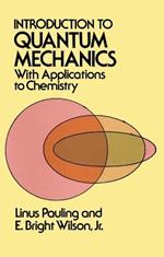 Introduction to Quantum Mechanics: With Applications to Chemistry