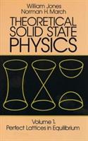Theoretical Solid State Physics: Perfect Lattices in Equilibrium v. 1