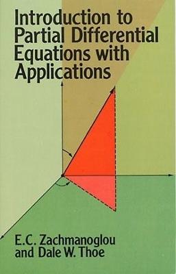 Introduction to Partial Differential Equations with Applications - E. C. Zachmanoglou - cover