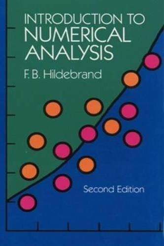 Introduction to Numerical Analysis: Second Edition - F. B. Hildebrand - 2