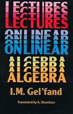 Lectures on Linear Algebra
