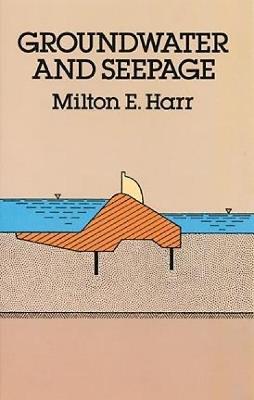 Groundwater and Seepage - Milton E. Harr - cover