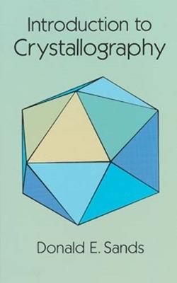Introduction to Crystallography - Donald E. Sands - cover