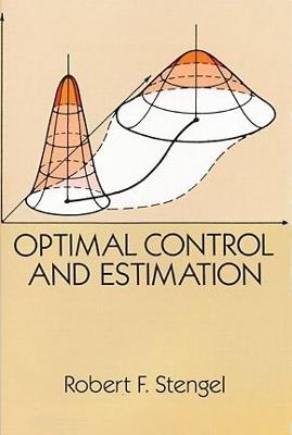 Optimal Control and Estimation - John B Moore,Robert F. Stengel - cover