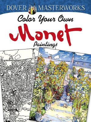 Dover Masterworks: Color Your Own Monet Paintings - Marty Noble - cover