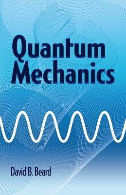 Quantum Mechanics - David Beard - cover