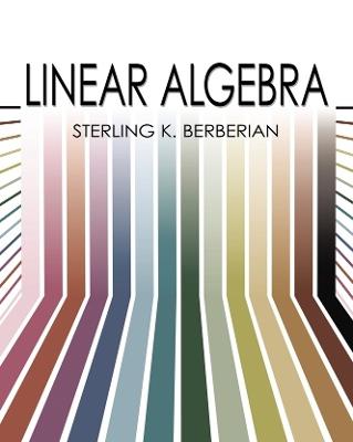 Linear Algebra - Sterling K. Berberian - cover