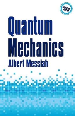 Quantum Mechanics - Albert Messiah - cover